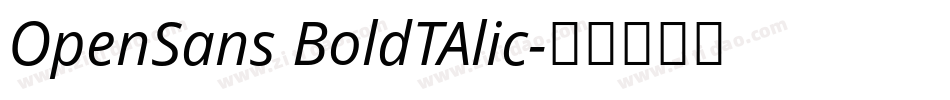 OpenSans BoldTAlic字体转换